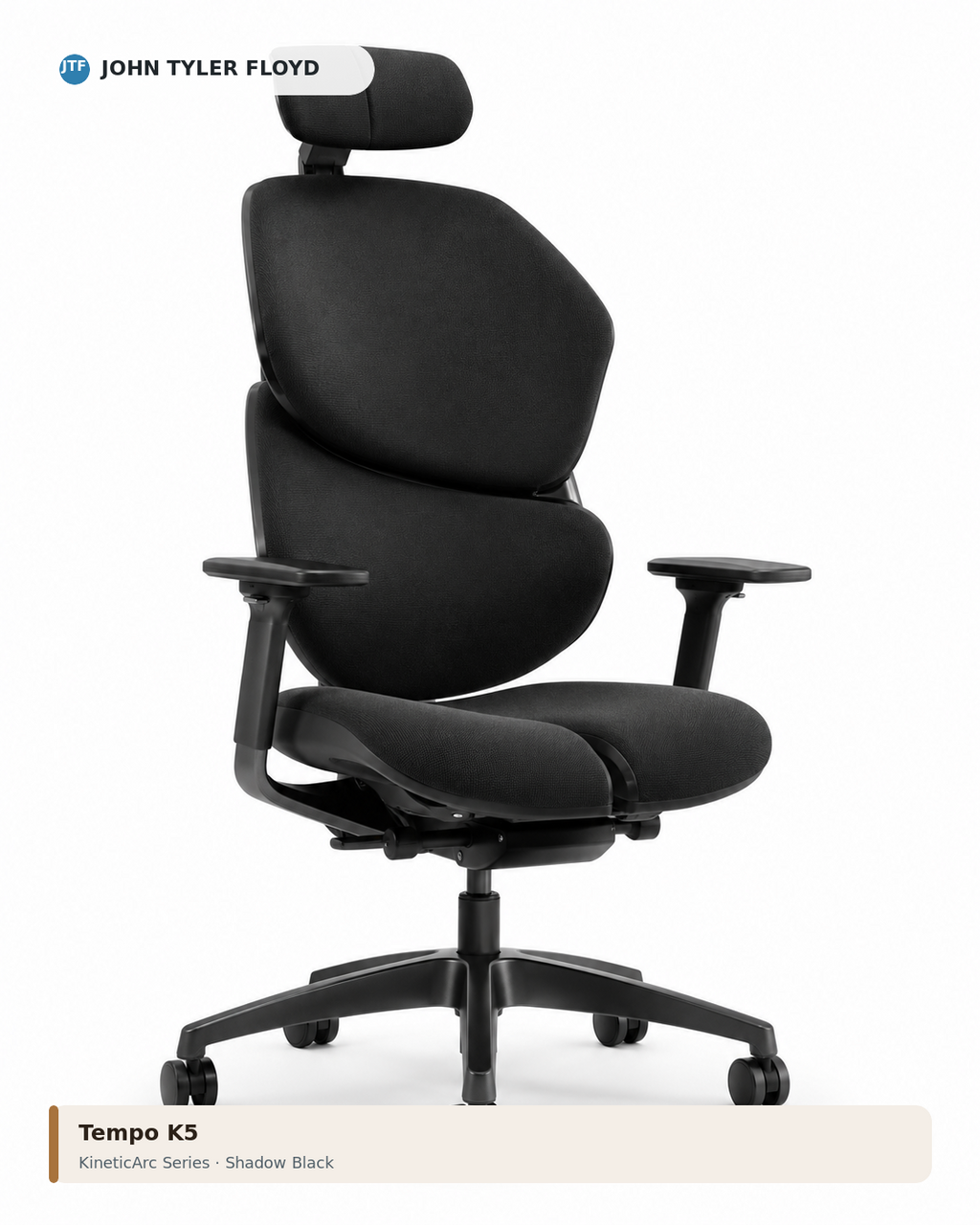 JOHN TYLER FLOYD KineticArc Tempo K5 Ergonomic Chair